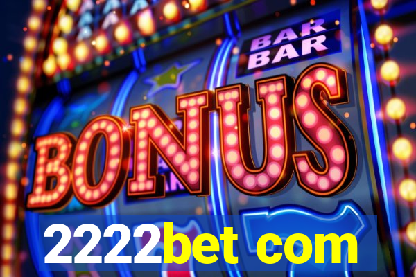 2222bet com